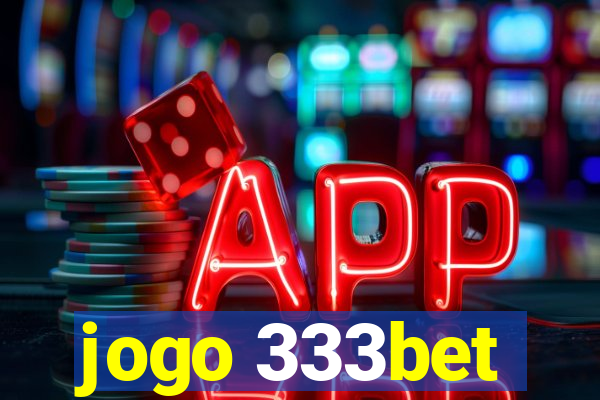 jogo 333bet